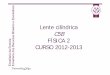 Lente cilíndricaLente cilíndrica C5B FÍSICA 2 CURSO ...clickonphysics.es/cms/wp-content/uploads/LENTE-CILINDRICA.pdf · MATERIALES •Una botella cilíndrica de vidrio •Agua