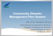 Community Disaster Management Plan System€¦ · Unit Chief, Toyokazu Tamura International Cooperation Division, Disaster Management Bureau, Cabinet Office of Japan 20 March, 2018