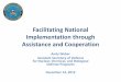 Facilitating National Implementation through .Implementation through Assistance and Cooperation Andy