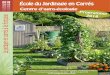 2018 Centre d’agro-écologie - Le potager en carrés ... · p.2 École du Jardinage en Carrés-centre d’agro-écologie et «le potager en carrés à la française» - Programme