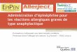 Administration d’épinéphrine pour - OIIQ · Administration d’épinéphrine pour les réactions allergiques graves de type anaphylactique Formation s’adressant aux intervenants