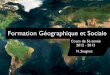 Formation Géographique et Sociale - sougnez.comsougnez.com/Documents/FGS5/FGS5_1_Intro.pdf · ‣ Chapitre 3 : La Frontière Mexique-USA Géographique