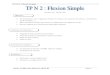 TP N°2: Flexion Simple - technologuepro.com · TP N °2: Flexion Simple ... • Connaissances de base en RDM (flexion simple) • Techniques de mesures • Motivation, travail réalisé