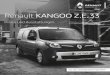Renault KANGOO Z.E. 33 - autohaus-griesel.de · Renault KANGOO Z.E. 33 Preise und Ausstattungen Gültig ab 15. Juli 2017 Ersetzt die Preisliste vom 15. Mai 2017 NEU: MAX. 270 KM REICHWEITE