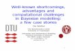 Well-known shortcomings, advantages and …gpss.cc/bark08/slides/Winther.pdf · Well-known shortcomings, advantages and computational challenges in Bayesian modelling: a few case
