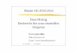 Master ISI 2010-2011 Data Mining Recherche des sous …antoine/Courses/Master-ISI/ISI_a... · 2010-12-01 · / Scoring Scores Règles Ensemble de règles Classifieurs Phase D: 