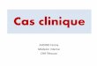 Cas cliniqueassociationdesmedecins.ma/wp-content/uploads/2015/01/Cas-clinique... · Cas clinique AHSINO Fenna Médecin ... - 1% en cas de traitement ambulatoire ... Prise en charge