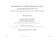 Introduction à l'algorithmique et à la programmation …puigt/LectureNotes/Infob/2013-14/Cours... · programmation (Info b) Dixième cours: Introduction au microcontrôleur Arduino
