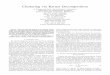 Clustering via Kernel Decomposition - DTU Computecogsys.imm.dtu.dk/staff/anna/pubs/amm.pdf · 1 Clustering via Kernel Decomposition A. Szymkowiak-Have , M.A.Girolami y, Jan Larsen