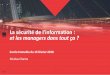 La sécurité de l’information : et les managers dans ... · La sécurité de l’information : une question de gestion des risques Le SMSI et les normes ISO 2700X Le pilotage de