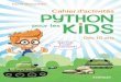 Cahier d'activités PYTHON pour les KIDS - Microsoft ...· SCRATCH pour les KIDS Cahier d’activités