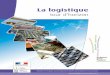 La logistique - ORT Occitanie - Pyrénées Méditerranée · z la logistique inverse ou retour qui correspond aux flux de produits ou d’éléments non utilisables tels quels vers