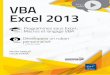 débutants en VBA. Excel 2013 VBA Excel 2013multimedia.fnac.com/multimedia/editorial/pdf/9782746089358.pdf · 5.2 Paramétrage de la saisie du code ... 2.10 Appel d'une fonction VBA