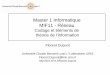 Master 1 Informatique MIF11 - Réseau - cours …cours-examens.org/images/Etudes_superieures/Licence_et_master...– protection contre les erreurs de ... Florent Dupont 3 Objectifs