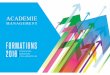 ORMA F TIONS 2016 FRANCHISÉS MANAGERS … · - Exposé et travail sur les 6 principes de l’apprentissage - Travail sur la responsabilisation et la fidélisation • Exercice et