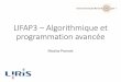 LIFAP3 – Algorithmique et programmation avancéeLIFAP3... · Chapitre 3 Classes et objets 2. Retour sur les structures •Dans une structure, vous définissiez uniquement des 