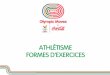 ATHLÉTISME FORMES D'EXERCICES - Olympic movesolympicmoves.be/wp-content/uploads/MANUAL-ATHLETISME.pdf · Durant le deuxième exercice, l'entraîneur se tient devant les jeunes avec