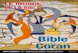 Bible et Coran - mondedelabible.com · BIBLE ET CORAN L’islam des origines souffre d’un déficit d'historicité. La lecture historico-critique qui s’est appliquée au judaïsme