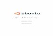 Linux Administrateur - neosysta.comneosysta.com/docs/support-linux-ubuntu-administrateur.pdf · Linux Ubuntu Administrateur Sébastien Jeudy 6 1 Rappel UNIX UNIX (dérivé de Unics)
