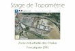 Stage de Topométrie - dias.ensg.eudias.ensg.eu/.../2018_IT1_topo_PresentationOrale_ZAC_Chalus.pdf · •Traitement des données topographiques avec Covadis •Apprentissage du dessin