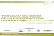 TABLEAU DE BORD - Plan Bâtiment Durable€¦ · Tableau de bord de la construction durable en Provence-Alpes-Côte ... Entreprises du Bâtiment (CAPEB), la Fédération des Sociétés