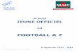 FOOTBALL A 7 - opuss.unss.org .Livret « Je suis Jeune Officiel en Football à 7 » UNSS 2012 - 2016
