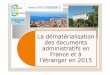 La dématérialisation des documents administratifs en ...udsmed.u-strasbg.fr/aufemo/PDF/actualites/Dematerialisation... · l’énergie et de l’économie numérique Eric Besson