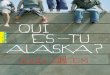 Qui es-tu Alaska - static.fnac-static.com · Du même auteur chez Gallimard Jeunesse : La Face cachée de Margo Will & Will (avec David Levithan)