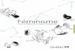 Féminisme, nom commun, cause commune - .FÉMINISME [feminism] n. m. – Ensemble d’idées . et