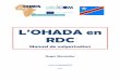 L’OHADA en RDC - cno.ohada.cdcno.ohada.cd/mespdf/OHADA-en-RDC-VF4-04-10-12-12h00.pdf · l’arbitrage comme mode de règlement des différents contractuels ainsi que la formation