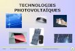 TECHNOLOGIES PHOTOVOLTAÏQUESblewando.dlinkddns.com/act/ett/019/Technologies_photo...STI2D EE - Technologies photovoltaïques Energies et Environnement 13 Couches minces Coûts de