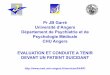 Pr JB Garré Université d’Angers Département de ...senon-online.com/Documentation/telechargement/3cycle/Psychiatrie... · psychiatrique entraîn ... AMDP, SCL – MINI • Sélectifs