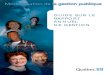 Rapport annuel de gestion G - tresor.gouv.qc.ca · 4. Guide sur le rapport annuel de gestion. Le rapport annuel de gestion que doivent présenter les ministères et organismes aux