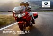 PRIX MAI 2017 MAKE LIFE A RIDE. - bmw-motorrad.ch€¦ · • Charge utile avec l’équipement de série : 206 kg ... indicateur de maintenance ... • Tableau de bord avec indicateur