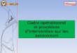 Cadre opérationnel et procédure d’intervention sur les ...jsp34.fr/...cadre_operationnel_procedure_interventions_ascenseurs.pdf · d’intervention sur les ascenseurs. A la fin