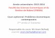 Année universitaire: 2013-2014 Faculté des Sciences Economiques et … PEC LF ECO-Aram Belhadj.pdf · 2014-02-28 · Cours optionnel: Problèmes économiques contemporains 1ère