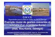 Organisation pour la Mise en Valeur du fleuve Sénégal ... · LES FONDEMENTS SOLIDES, D’UNE ORGANISATION EN MARCHE ... Structuration et renforcement de la gestion concertée qui