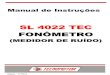 SL 4022 TEC FONÔMETRO - …download.tecnomotor.com.br/?SL4022/manual/Manual_SL4022_port.pdf · Produzido por Tecnomotor Eletrônica do Brasil S/A - REPRODUÇÃO PROIBIDA - Eventuais