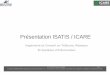 Présentation ISATIS / ICARE .•Virtualisation des serveurs •Virtualisation des applications •Centralisation