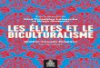 Les Élites et le biculturalisme. Québec-Canada …excerpts.numilog.com/books/9782894489031.pdf · 2017-12-18 · sous les thèmes «Élites et institutions » et « Pouvoir, politique
