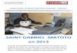 SAINT GABRIEL MATOTO en 2013 - Fidesco … · Sida : Le partenariat avec « Faisons Ensemble » (USAID) s’est interrompu en septembre, cette organisation ayant quitté la Guinée
