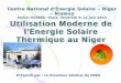 Atelier ECREEE- Praia, Vendredi le 13 juin 2014 ... · Centre National d’Energie Solaire – Niger – Niamey Atelier ECREEE- Praia, Vendredi le 13 juin 2014 Présenté par : Le