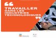 tRAVAiLLeR - webpedago.com · travailler dans une entreprise industrielle implique souvent des pers-pectives internationales. de tous les secteurs de l’économie ... les Français