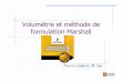 Volumétrie et méthode de formulation Marshall€¦ · utilisées, des facteurs SS différents doivent être utilisés ... 3-Volumetrie_methode_marchall_P_Langlois.pdf Author: clavoie