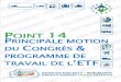 POINT 14 PRINCIPALE MOTION DU CONGRÈS PROGRAMME …ufm-cfdt.org/modules/kameleon/upload/17-c-14_congress_main_motion... · 17/C/14 PRINCIPALE MOTION DU CONGRÈS & PROGRAMME DE TRAVAIL
