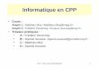 Informatique en CPP - Matthieu Moymatthieu-moy.fr/cours/infocpp-S2/Cours/Slides/CM1-introduction.pdf · Informatique en CPP • Cours : ... CCP - info, cours d'introduction 6 Stockage
