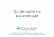 Guide rapide de paramétrage - COMELIT S.p.A. - …pro.comelitgroup.com/files_cms/14-manuali/file/MT_IPCAM... · 2014-04-10 · Borne d’alarme Rose : GND/Gris : Entrée alarme Brun