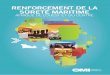 RENFORCEMENT DE LA SÛRETÉ MARITIME - imo.org · ... à l’ordre et à la prospérité durable de l’Afrique de l’Ouest et du ... communication, la coordination et la ... Unies