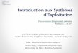 Introduction aux Systèmes d’ Introduction aux SE... · d’un Système d’Exploitation Gestion
