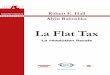 Robert E. Hall, Alvin Rabushka La Flat Tax - i-d …i-d-online.com/.../ebook_rabushka_flat_tax_francais.pdf · 7 AVANT-PROPOS ien que l’histoire de l’imposition progressive remonte